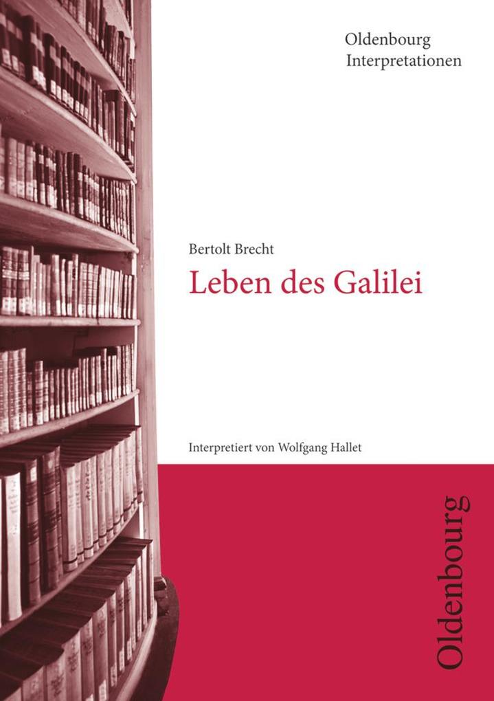 Bertolt Brecht, Leben des Galilei (Oldenbourg Interpretationen) als Buch (kartoniert)