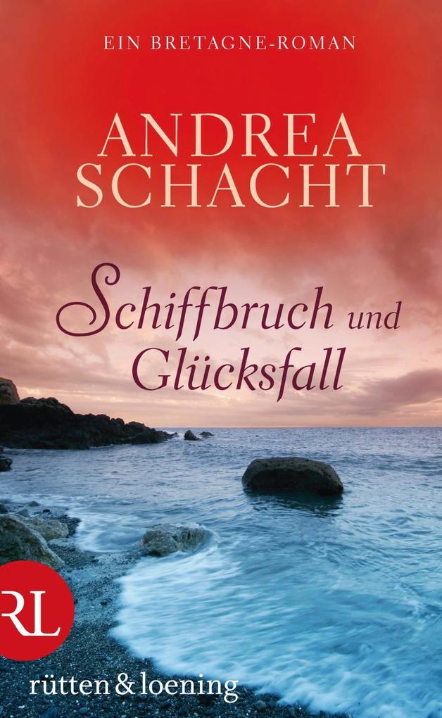 Produktbild: Schiffbruch und Glücksfall | Andrea Schacht