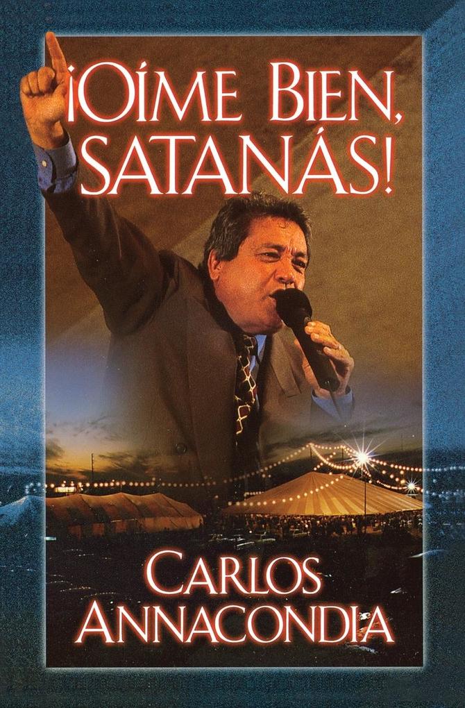 Produktbild: Oime Bien Satanas! | Carlos Annacondia