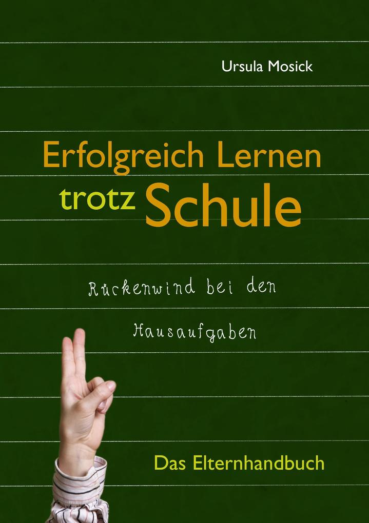 Produktbild: Erfolgreich Lernen trotz Schule | Ursula Mosick