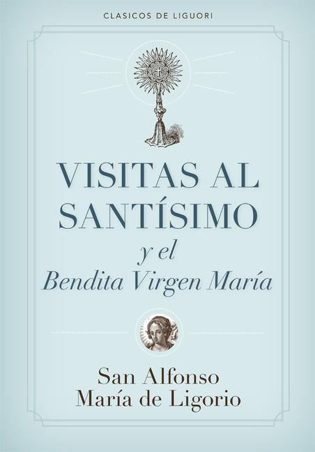 Produktbild: Visitas Al Santísimo | Alfonso De Ligorio