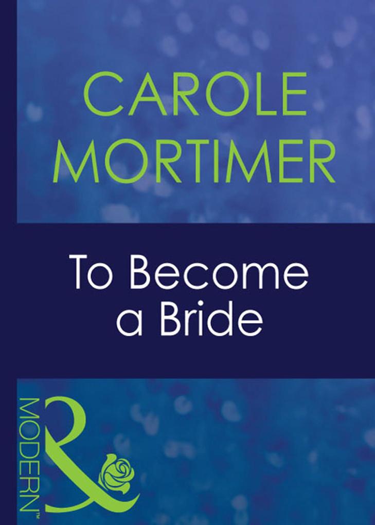 Produktbild: To Become A Bride | Carole Mortimer