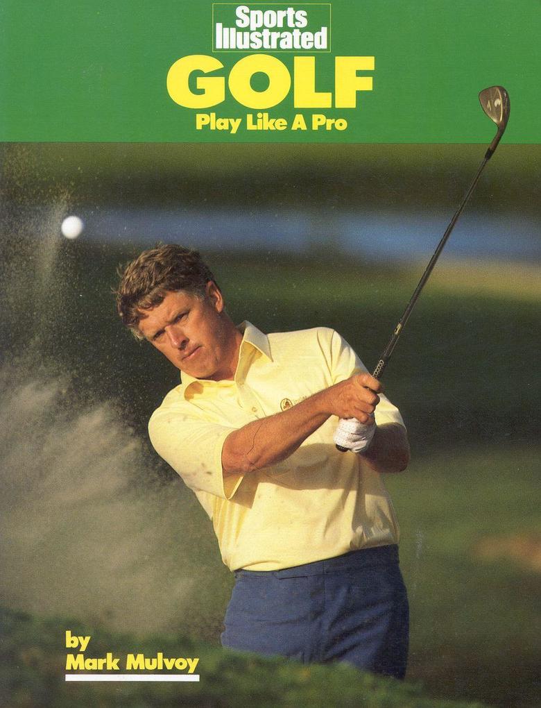 Golf: Play Like a Pro als Taschenbuch