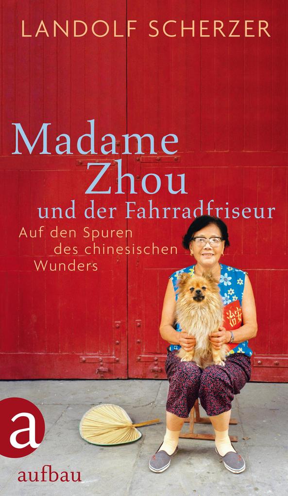 Produktbild: Madame Zhou und der Fahrradfriseur | Landolf Scherzer
