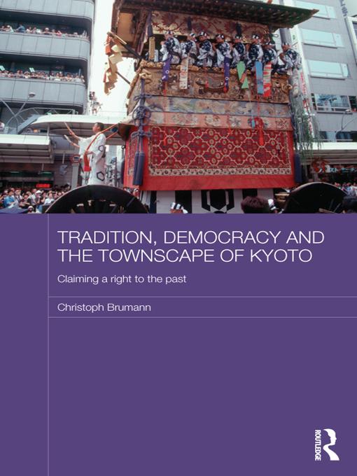 Produktbild: Tradition, Democracy and the Townscape of Kyoto | Christoph Brumann