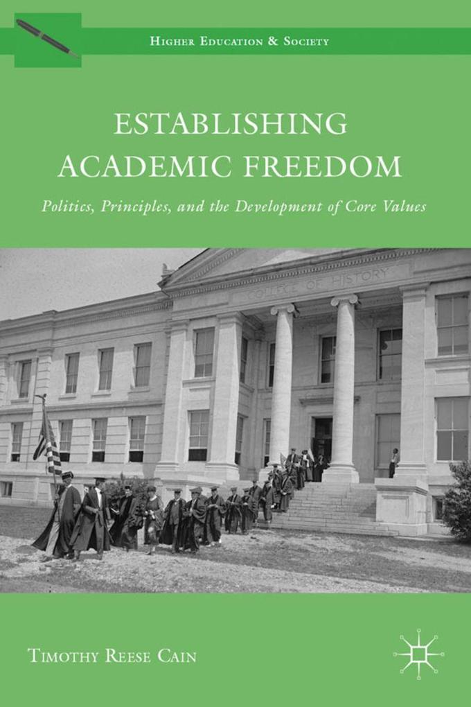Produktbild: Establishing Academic Freedom | Timothy Reese Cain
