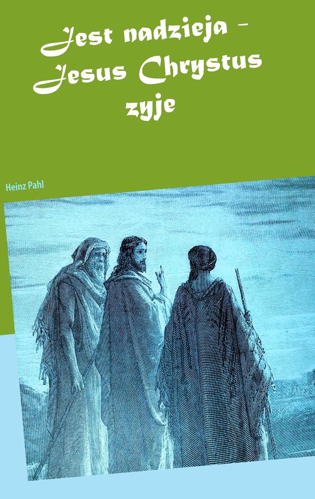 Produktbild: Jest nadzieja - Jesus Chrystus zyje | Heinz Pahl