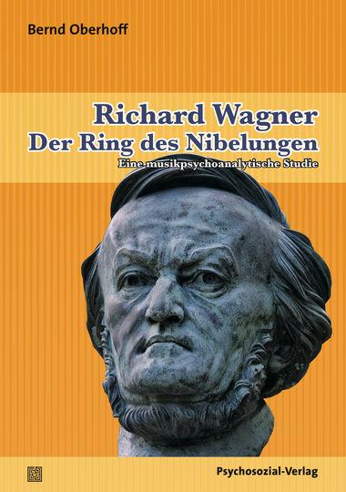 Produktbild: Richard Wagner: Der Ring des Nibelungen | Bernd Oberhoff
