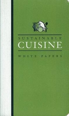 Sustainable Cuisine: White Papers als Taschenbuch
