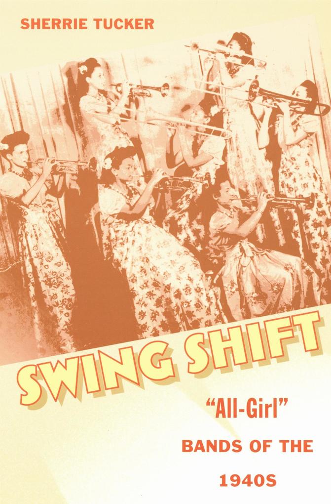 Produktbild: Swing Shift | Sherrie Tucker