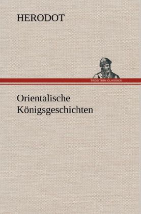 Produktbild: Orientalische Königsgeschichten | Herodot