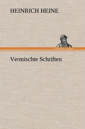 Produktbild: Vermischte Schriften | Heinrich Heine