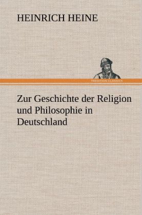 Produktbild: Zur Geschichte der Religion und Philosophie in Deutschland | Heinrich Heine