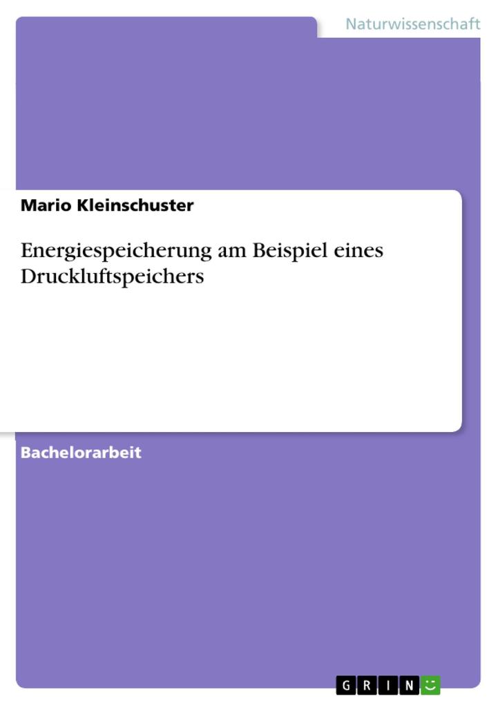 Produktbild: Energiespeicherung - am Beispiel eines Druckluftspeichers | Mario Kleinschuster