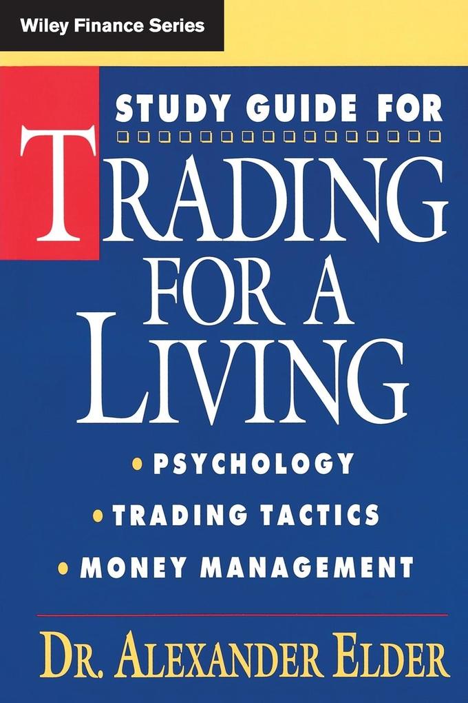 Study Guide for Trading for a Living: Psychology, Trading Tactics, Money Management als Buch (kartoniert)