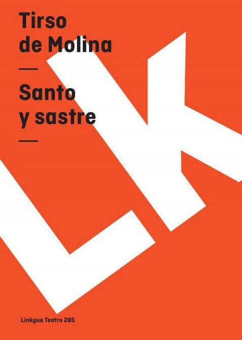 Weitere Ansicht: Santo y sastre | Tirso De Molina