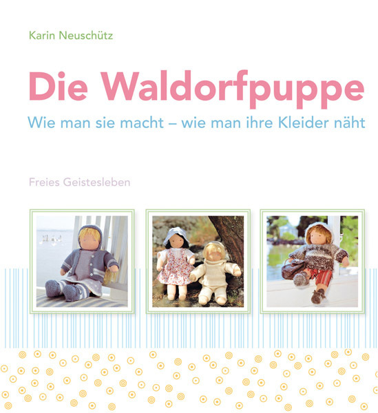 Produktbild: Die Waldorfpuppe | Karin Neuschütz