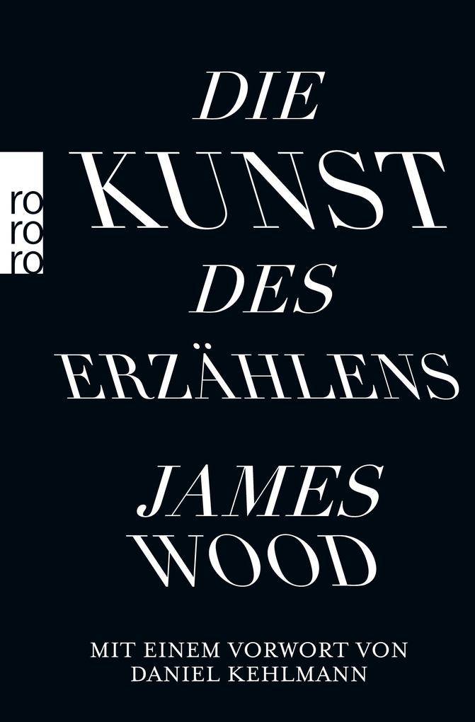 Produktbild: Die Kunst des Erzählens | James Wood