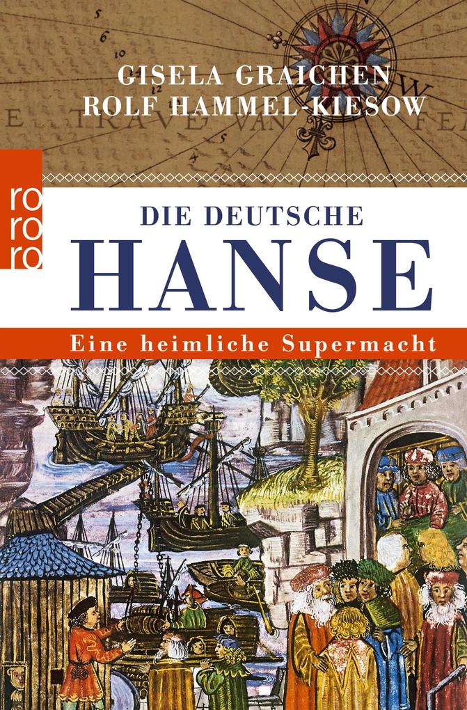 Produktbild: Die Deutsche Hanse | Gisela Graichen, Rolf Hammel-Kiesow