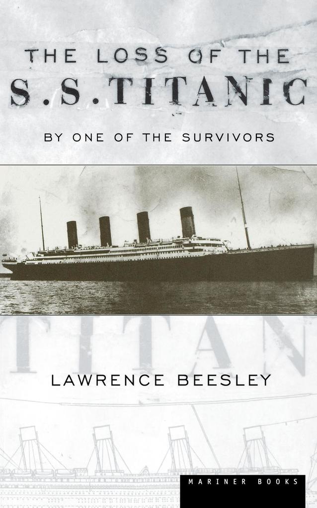 The Loss of the S.S. Titanic: Its Story and Its Lessons als Buch (kartoniert)