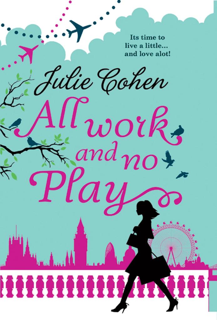 Produktbild: All Work And No Play... | Julie Cohen