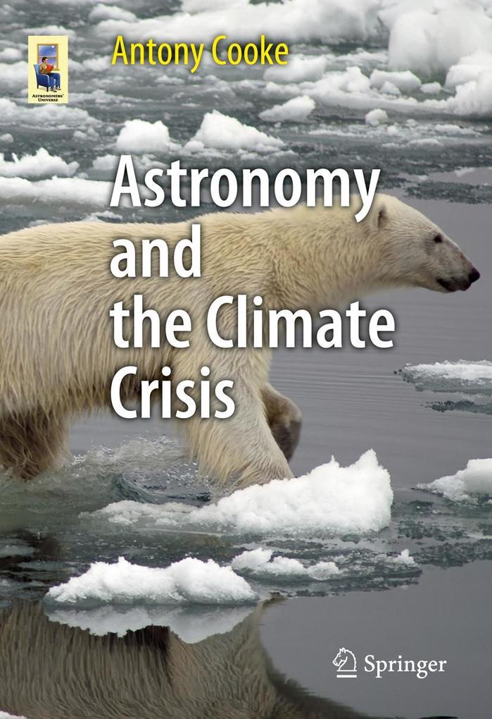 Produktbild: Astronomy and the Climate Crisis | Antony Cooke