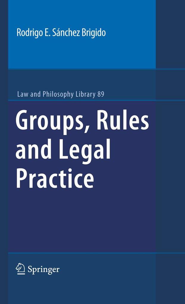 Produktbild: Groups, Rules and Legal Practice | Rodrigo Eduardo Sánchez Brigido