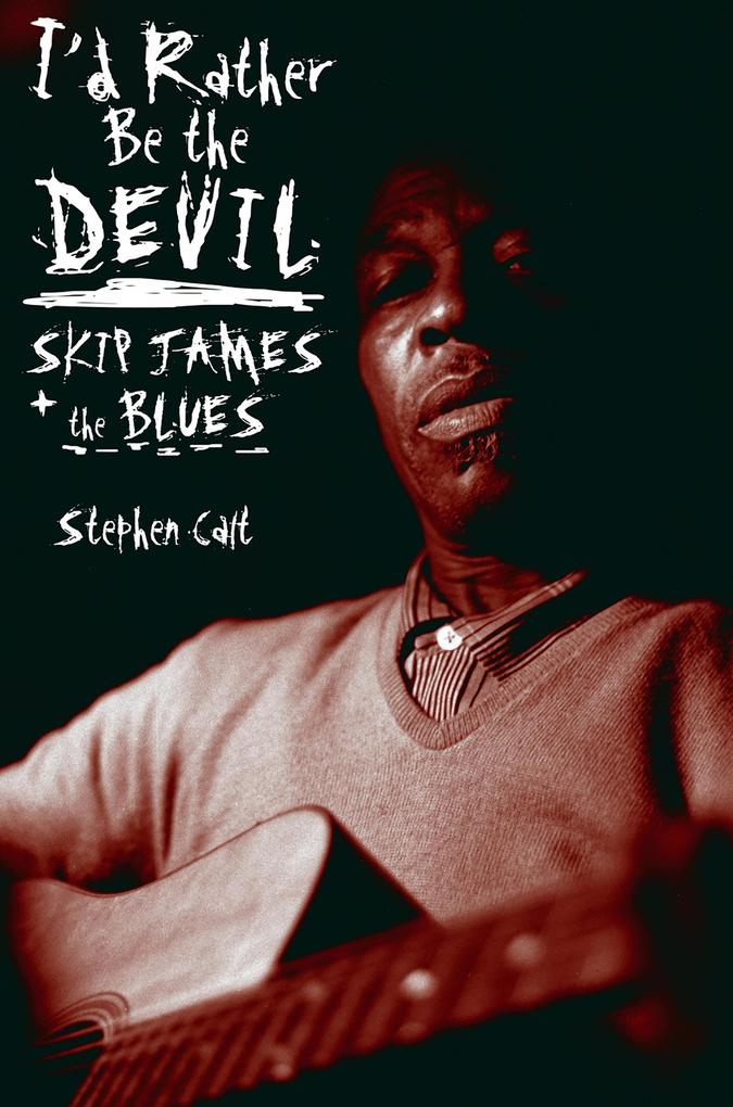 Produktbild: I'd Rather Be the Devil | Stephen Calt