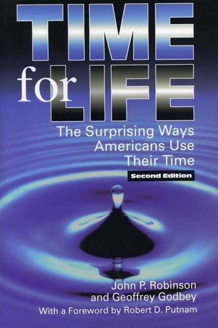 Time for Life: The Surprising Ways Americans Use Their Time als Taschenbuch