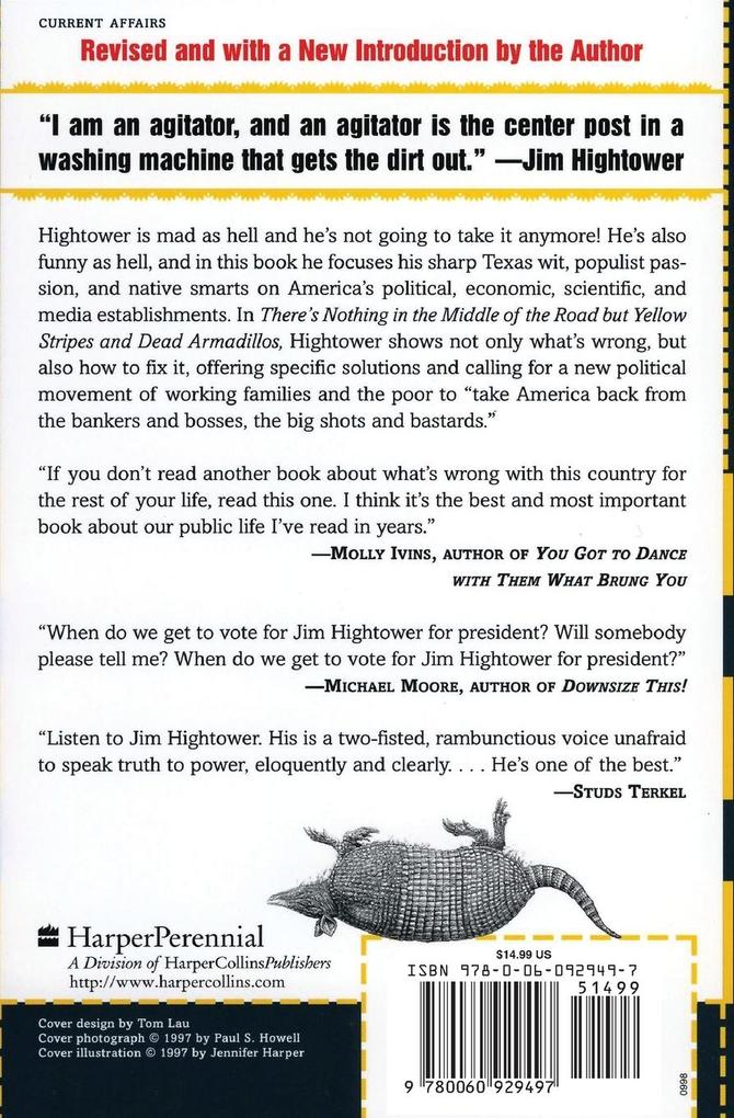 Weitere Ansicht: There's Nothing in the Middle of the Road but Yellow Stripes and Dead Armadillos | Jim Hightower