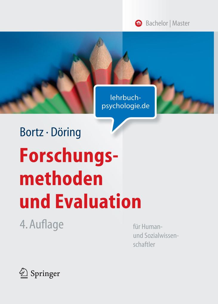Forschungsmethoden Und Statistik Für Psychologen Und Sozialwissenschaftler Jürgen Bortz, Nicola Döring: Forschungsmethoden und Evaluation für