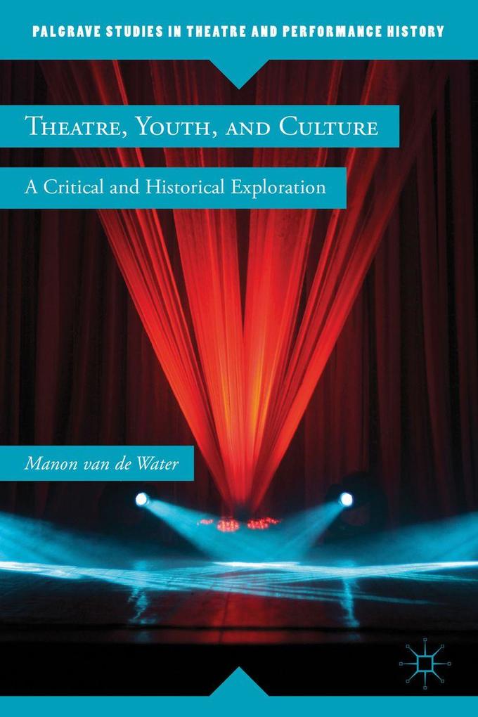 Produktbild: Theatre, Youth, and Culture | Kenneth A Loparo