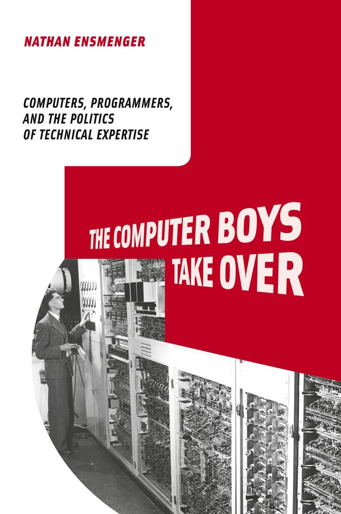 Produktbild: The Computer Boys Take Over | Nathan L. Ensmenger