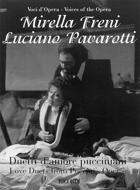 Mirella Freni & Luciano Pavarotti - Love Duets from Puccini's Operas: For Soprano & Tenor with Piano als Taschenbuch