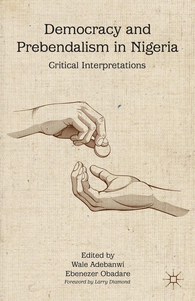 Produktbild: Democracy and Prebendalism in Nigeria