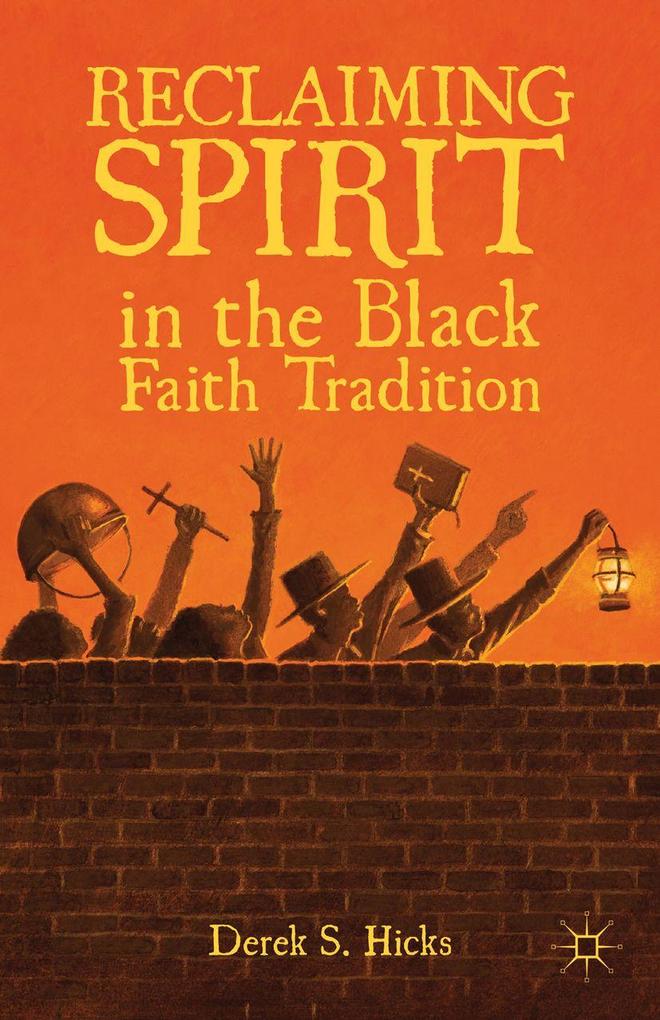 Produktbild: Reclaiming Spirit in the Black Faith Tradition | D. Hicks