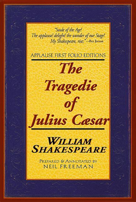 The Tragedie of Julius Caesar: Applause First Folio Editions als Taschenbuch