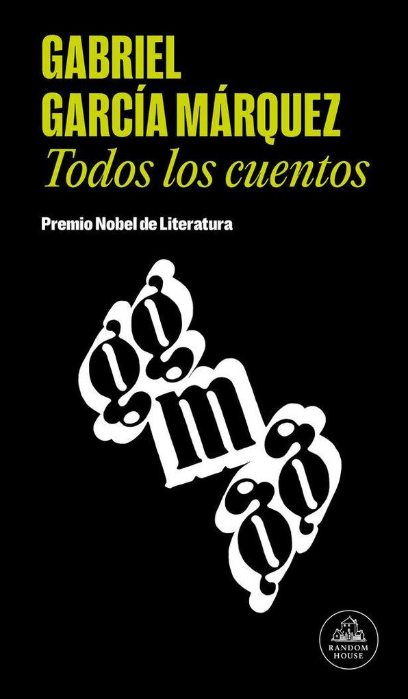 Produktbild: Todos los cuentos | Gabriel García Márquez