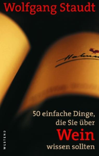 Produktbild: 50 einfache Dinge, die Sie über Wein wissen sollten | Wolfgang Staudt