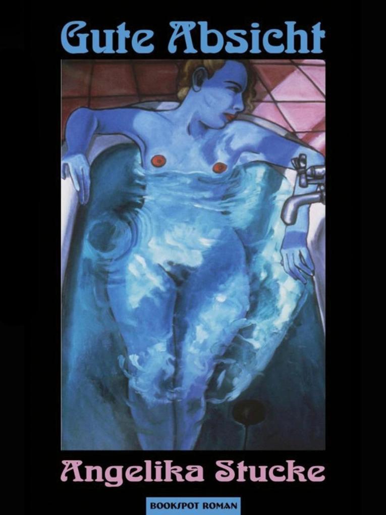 Produktbild: Gute Absicht | Angelika Stucke