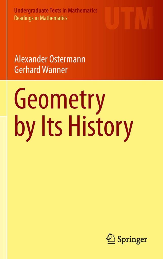 Produktbild: Geometry by Its History | Alexander Ostermann, Gerhard Wanner