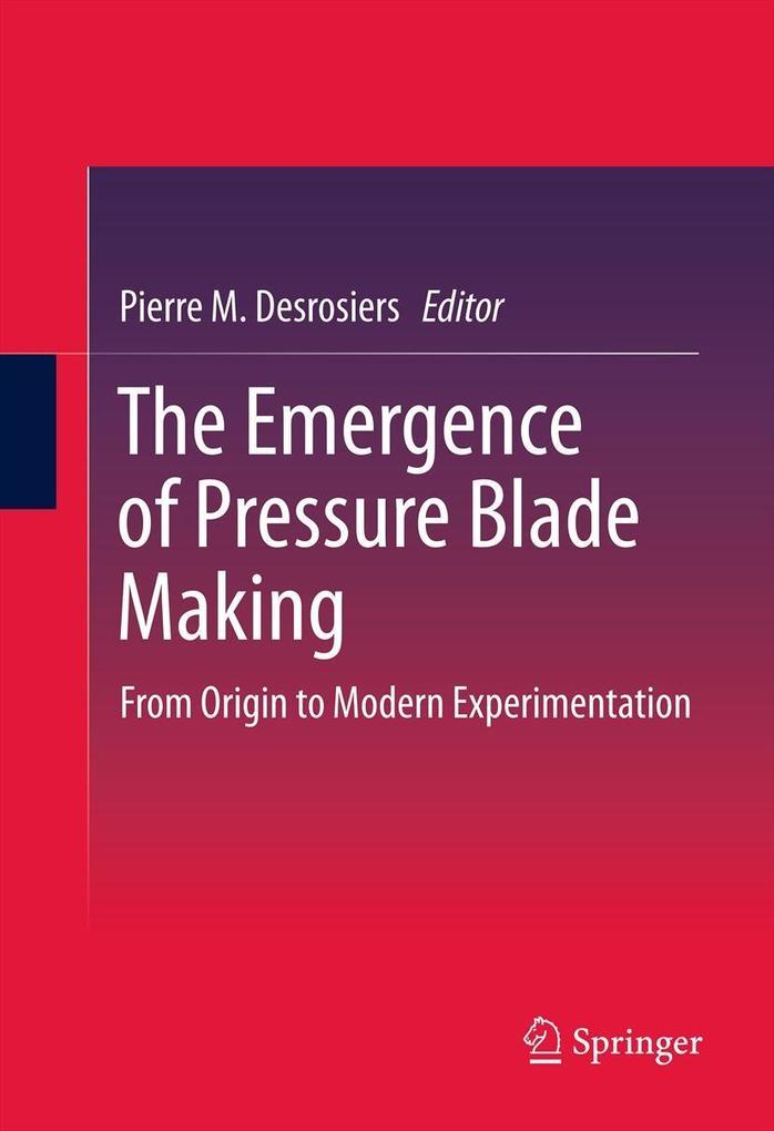 Produktbild: The Emergence of Pressure Blade Making