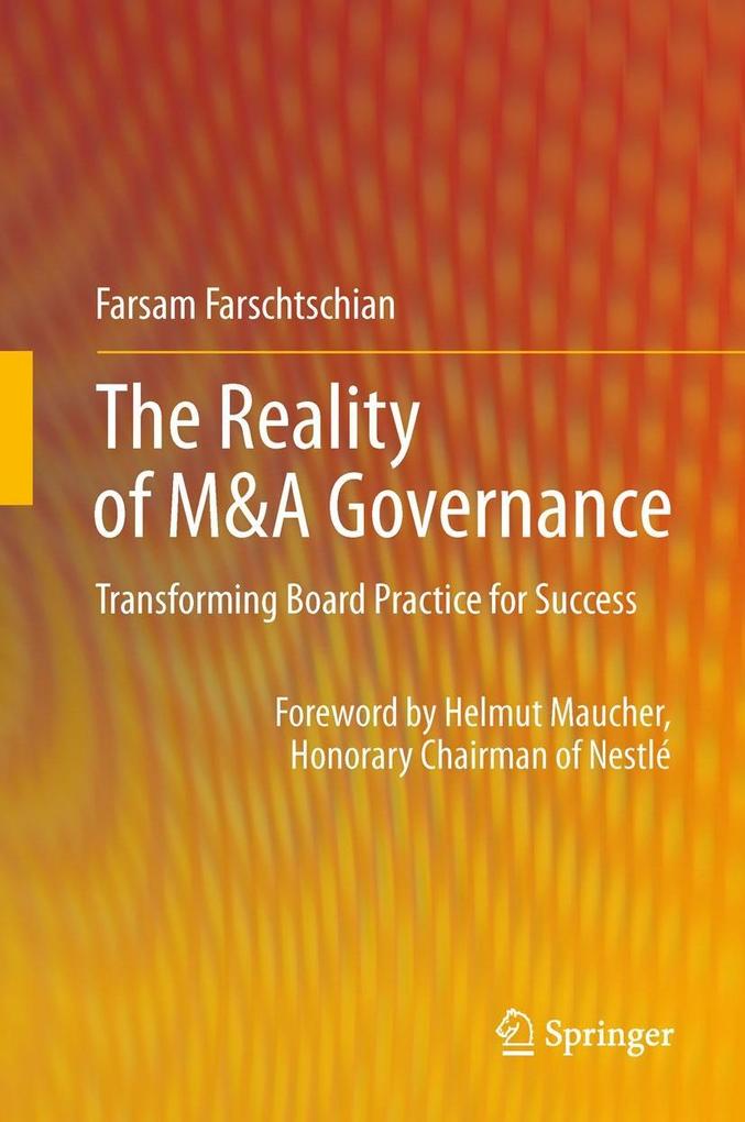 Produktbild: The Reality of M&A Governance | Farsam Farschtschian
