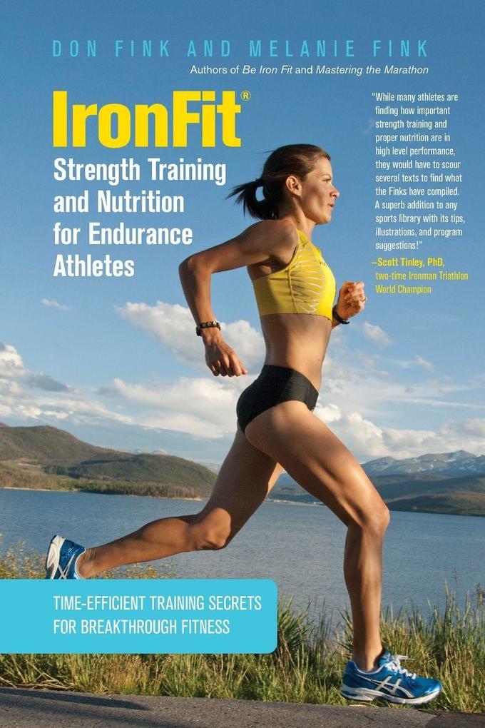 Produktbild: IronFit Strength Training and Nutrition for Endurance Athletes | Don Fink, Melanie Fink