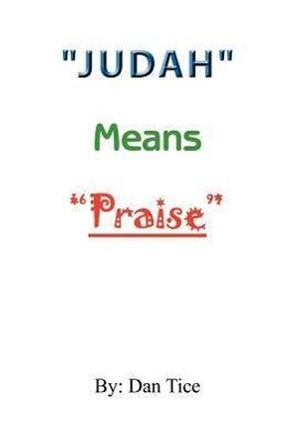 "Judah" Means "Praise" als Buch (gebunden)