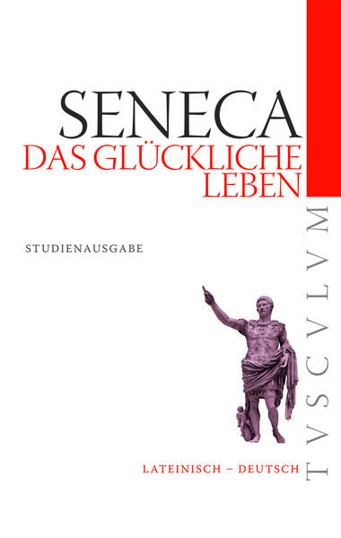 Produktbild: Das glückliche Leben / De vita beata | Seneca, der Jüngere Seneca