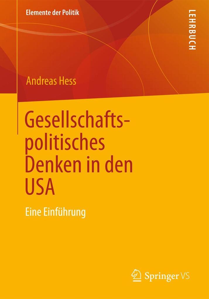 Produktbild: Gesellschaftspolitisches Denken in den USA | Andreas Hess