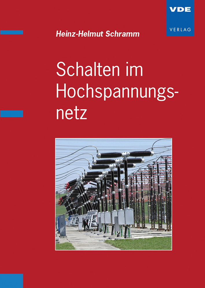 Weitere Ansicht: Schalten im Hochspannungsnetz | Heinz-Helmut Schramm