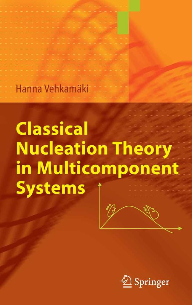 Produktbild: Classical Nucleation Theory in Multicomponent Systems | Hanna Vehkamäki
