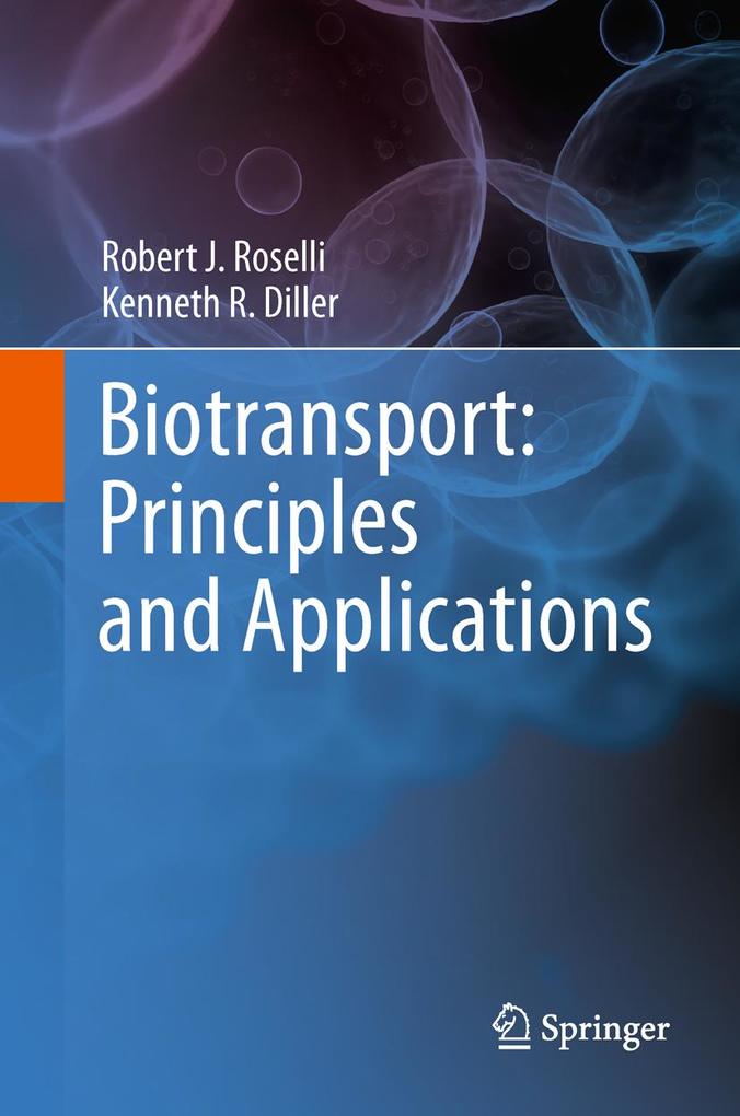 Produktbild: Biotransport: Principles and Applications | Robert J. Roselli, Kenneth R. Diller